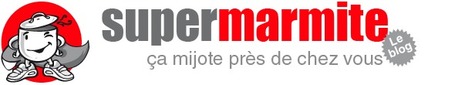 Le blog Super Marmite &laquo; | Toulouse networks | Scoop.it