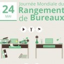 Premi&egrave;re &eacute;dition de la Journ&eacute;e du Rangement de Bureaux | | Nouveaux lieux, nouveaux apprentissages | Scoop.it