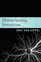 Democratizing Innovation | Innovation Strategies | Scoop.it