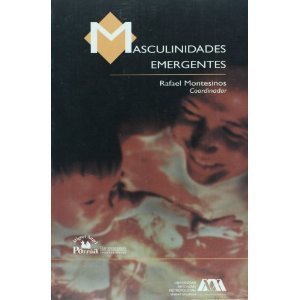 Amazon.co.jp： Masculinidades emergentes/ Emergent Masculinities (Ciencias Sociales: Segunda Decada): rafael Montesinos: 洋書 | Cuidando... | Scoop.it
