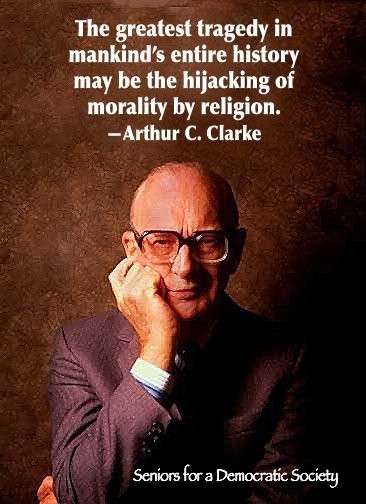Arthur C.Clarke...Religion & Morality | Quote for Thought | Scoop.it