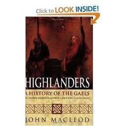Amazon.com: Highlanders: A History of the Gaels (9780340639917): John Macleod: Books | Loch Ness Monster | Scoop.it