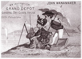 Short History of John Wanamaker 1938-1922 | A Cultural History of Advertising | Scoop.it