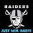 Oakland Raiders Just Win Baby!