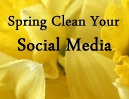 Is It Time for a Social Media Spring Clean? | Social Media Today | Social Media Pronto | Scoop.it