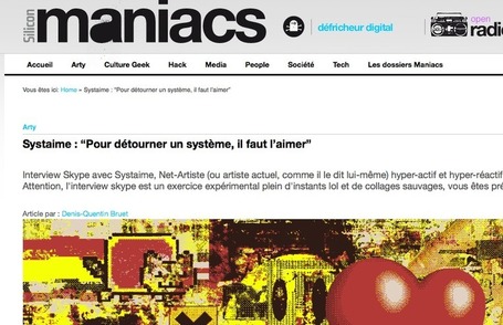Systaime : &ldquo;Pour d&eacute;tourner un syst&egrave;me, il faut l&rsquo;aimer&rdquo; | Silicon Maniacs | Art en R&eacute;seau | Scoop.it