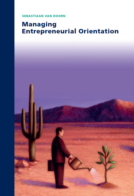 Managing Entrepreneurial Orientation | BizDissNews; Showcasing recent PhD dissertations in Business Research | Scoop.it