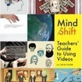 Teachers&rsquo; Ultimate Guide to Using Videos | MindShift | Video in education | Scoop.it