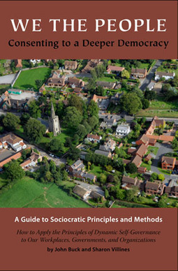 &ldquo;Dynamic Governance&rdquo; - Sociocracy training with John Buck | global benefit | Scoop.it
