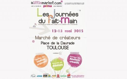 Une id&eacute;e pour sortir : les Journ&eacute;es du Fait-Main &agrave; Toulouse | Toulouse La Ville Rose | Scoop.it