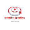 Mentally Speaking