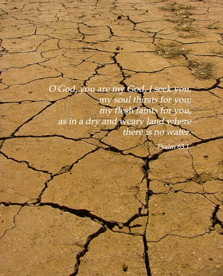 Psalm 63.1 Poster - "O God, you are my God, I seek you, my soul thirsts for you; | Resources for Catholic Faith Education | Scoop.it