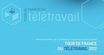 T&eacute;l&eacute;charger le Livre blanc du Tour de France du t&eacute;l&eacute;travail et des tiers lieu | Coop&eacute;ration et travail collaboratif | Scoop.it
