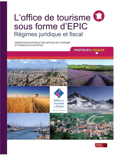 Veille info tourisme - L&rsquo;Office de tourisme sous forme d&rsquo;EPIC - R&eacute;gimes juridique et fiscal | Tourisme en France | Scoop.it