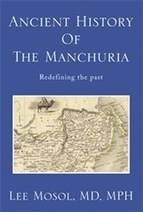 Dr. Lee Mosol Examines the “Ancient History of the Manchuria” in ... - PR Web (press release) | Odin Prometheus: Earth's History | Scoop.it