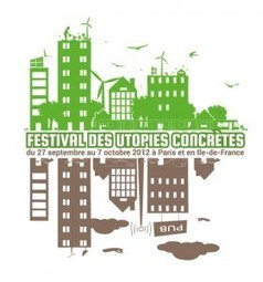 Festival des Utopies concr&egrave;tes, du 27 septembre au 7 octobre | terristorias.com | actions de concertation citoyenne | Scoop.it