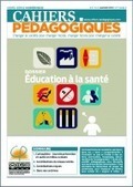 &Eacute;ducation &agrave; la sant&eacute; - Les Cahiers p&eacute;dagogiques | TiceChampagnole &Eacute;ducation | Scoop.it