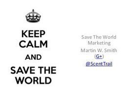 Save The World Marketing Is Here!