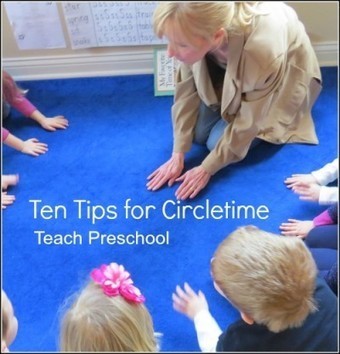 Ten tips for circletime in the preschool classroom | Educ 230 Midterm Assignment | Scoop.it