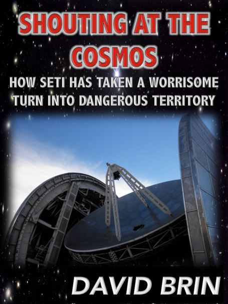 Shouting at the Cosmos..or how SETI has Taken a Worrisome Turn into Dangeorus Territory | SETI: The Search for Extraterrestrial Intelligence | Scoop.it