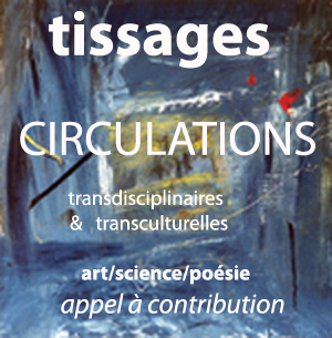 Les modalités de participation - appel aux plasticiens , écrivains, chercheurs exposition/rencontre circulations/ tissages et passages entre les disciplines 2010-2013 | caravan - rencontre des cultures -  les traversées | Scoop.it