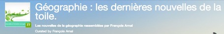 [Fran&ccedil;ois Arnal] G&eacute;ographie : les derni&egrave;res nouvelles de la toile. | URBANmedias | Scoop.it