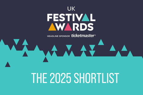 The UK Festival Awards 2025 Shortlist is here | Hypebot • new music industry, music marketing & music tech news from across the web | Scoop.it