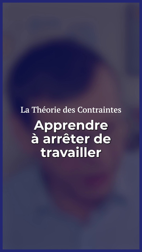 Apprendre &agrave; arr&ecirc;ter de travailler / Th&eacute;orie des Contraintes | Th&eacute;orie des Contraintes | Scoop.it