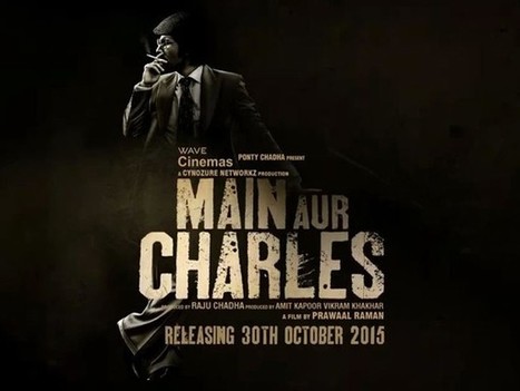Main Aur Charles Movie Review | Bollywood Movies News | Scoop.it