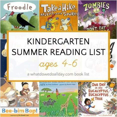Kindergarten Summer Reading List (4-6 Year Olds) - What Do We Do All Day! | Professional Learning for Busy Educators | Scoop.it