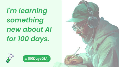 100DaysOfAI - free daily bite-sized lessons on AI - I'm signed up to learn beginning April 1st - sign-up here! | iGeneration - 21st Century Education (Pedagogy & Digital Innovation) | Scoop.it