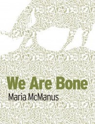 We are Bone - Maria McManus - Publications - Lagan Press | The Irish Literary Times | Scoop.it