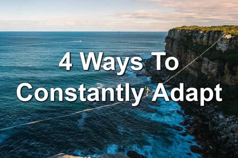 4 Ways To Constantly Adapt | Management - Leadership | Scoop.it