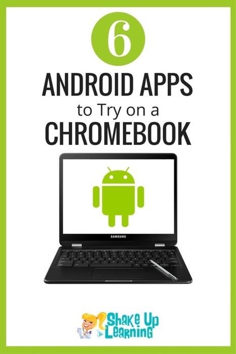 6 Android Apps to Try on a Chromebook | Shake Up Learning by Kasey Bell @ShakeUpLearning | Into the Driver's Seat | Scoop.it
