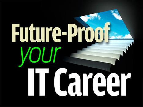 Future-proof your IT career: 8 Tech areas that will still be Hot in 2020 | Technology in Business Today | Scoop.it