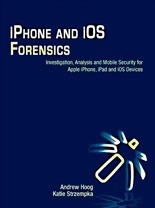 iPhone and iOS Forensics Review | Apple, Mac, MacOS, iOS4, iPad, iPhone and (in)security... | Scoop.it