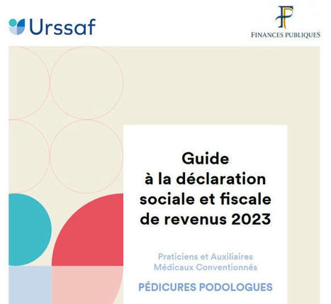 P&eacute;dicure-podologue : un guide pratique gratuit pour d&eacute;clarer vos revenus de 2023 | L'Officiel des m&eacute;tiers | Scoop.it