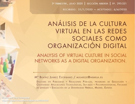 Análisis de la cultura virtual en las redes sociales como organización digital | Beatriz Juárez Escribano | Comunicación en la era digital | Scoop.it