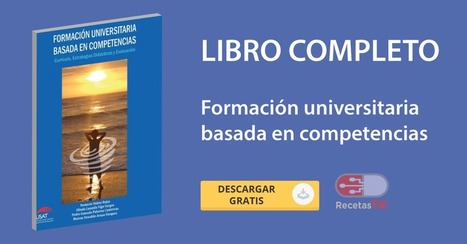 Ebook: Formación Universitaria basada en competencias - Recetas tic | Educación Siglo XXI, Economía 4.0 | Scoop.it