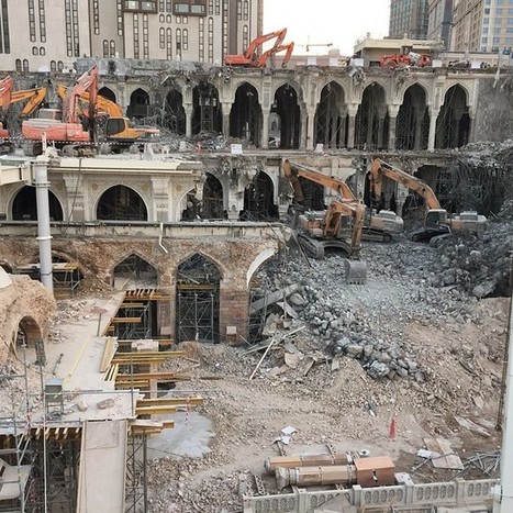 Destructions wahhabites : les lieux saints de l’islam en péril | EXPLORATION | Scoop.it