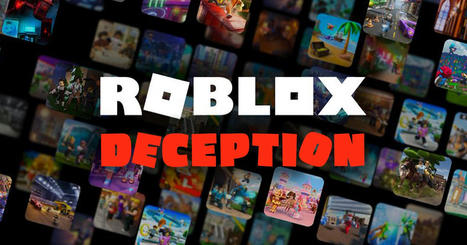 Roblox Metaverse Playing Games with Consumers: Truth In Advertising files complaint with the FTC concerning deceptive advertising on Roblox // TruthInAdvertising.org | Educational Psychology, AI, & Emerging Technologies: Critical Thinking on Current Trends | Scoop.it