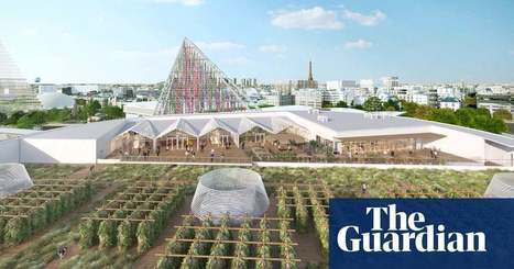 World's largest urban farm to open – on a Paris rooftop | Cities | #France #Europe #EU  #UrbanGardening #UrbanFarming | 21st Century Innovative Technologies and Developments as also discoveries, curiosity ( insolite)... | Scoop.it