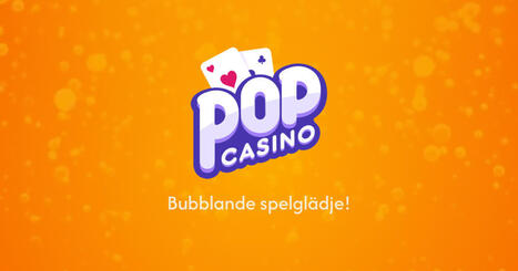 Pop Casino - Bubblande spelglädje! | 1Uutiset - Lukemisen tähden | Scoop.it