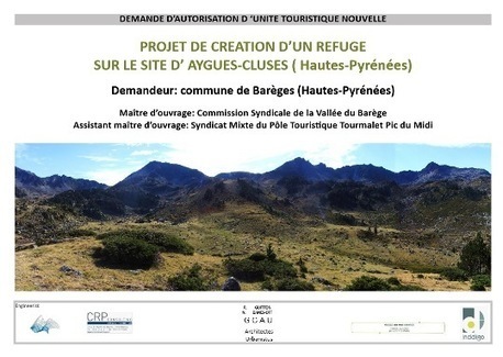 REFUGE : UNE UTN (Unité Touristique Nouvelle) POUR AYGUES-CLUSES | Vallées d'Aure & Louron - Pyrénées | Scoop.it