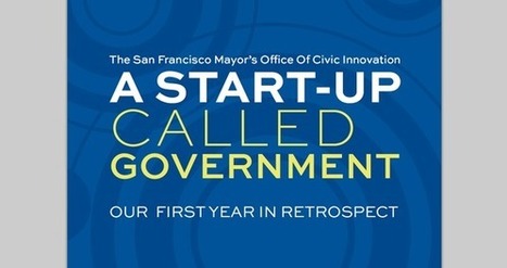 Pour innover plus vite, la Ville de San Francisco se met en "mode startup" | Innovation & Technology | Scoop.it