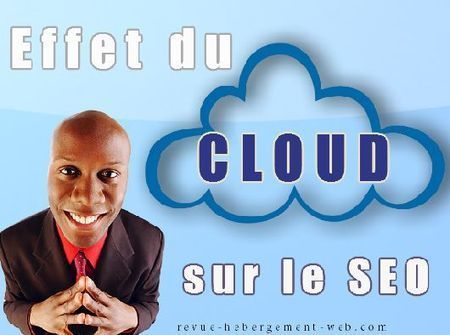 Quels sont les effets de l'hébergement Cloud sur le référencement de site | CLOUD GRATUIT | Scoop.it
