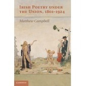 Irish Poetry Under Union 18011924 | Irish literature | Cambridge University Press | The Irish Literary Times | Scoop.it