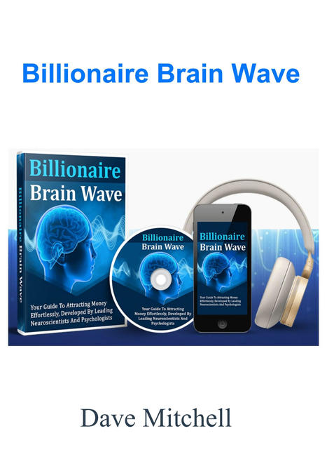 Billionaire Brain Wave Program Download | Ebooks & Books (PDF Free Download) | Scoop.it