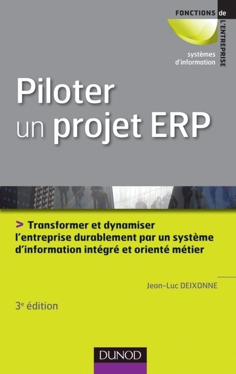Piloter un projet ERP - 3e édition | Devops for Growth | Scoop.it