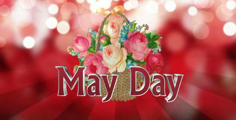 Happy May Day 2024: Best Wishes, Messages, Greetings & HD Images | Education | Scoop.it